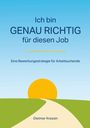 "Ich bin GENAU RICHTIG für diesen Job", "Eine Bewerbungsstrategie für Arbeitssuchende", "Dietmar Kressin". Illustration: Pfad zur Sonne.