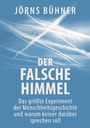 Jörns Bühner: Der falsche Himmel, Buch