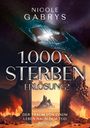 Nicole Gabrys: 1.000 x sterben = Erlösung?, Buch