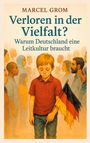 Marcel Grom: Verloren in der Vielfalt?, Buch