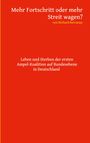 Richard Bercanay: Mehr Fortschritt oder mehr Streit wagen?, Buch