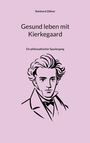 „Reinhard Zöllner. Gesund leben mit Kierkegaard. Ein philosophischer Spaziergang.“ Illustration eines Mannes in Schwarz-Weiß.