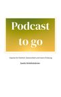 Sandra Schöttelndreier: Podcast to go, Buch