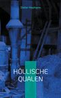 Dieter Heymann: Höllische Qualen, Buch