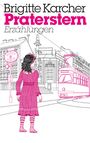 Brigitte Karcher: Praterstern, Buch