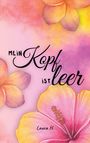 Laura H.: Mein Kopf ist leer, Buch