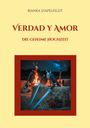Bianka Stapelfeldt: Verdad y Amor, Buch