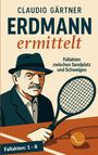 Claudio Gärtner: Erdmann ermittelt, Buch