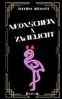 Jennifer Albrecht: Neonschein und Zwielicht, Buch