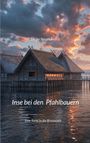 Ulrike Neumann: Inse bei den Pfahlbauern, Buch