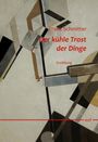 Frank Schmitter: Der kühle Trost der Dinge, Buch