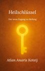 Atlan Anaris Koteij: Heilschlüssel, Buch