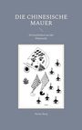 Hanno Berg: Die chinesische Mauer, Buch