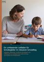 : Ein umfassender Leitfaden für Schulbegleiter im inklusiven Schulalltag, Buch