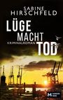 Sabine Hirschfeld: Lüge Macht Tod, Buch