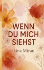 Lina Miran: Wenn du mich siehst, Buch