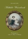 Björn Seidel-Dreffke: Mathilde Wesendonck, Buch