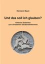 Hermann Baum. Und das soll ich glauben? Kritische Gedanken zum christlichen Glaubensbekenntnis. Relief mit drei Hasen.