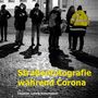 Christian Ludwig Konschewski: Straßenfotografie während Corona, Buch
