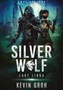 Kevin Groh: Omni Legends - Silver Wolf, Buch