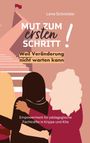 Lena Schneider: Mut zum ersten Schritt, Buch