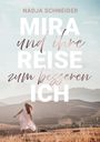 Nadja Schneider: Mira und ihre Reise zum besseren Ich, Buch