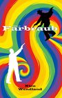 Nico Wendland: Der Farbraub, Buch