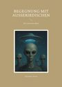 Alexander Armin: Begegnung mit Ausserirdischen, Buch