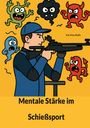 Kai Uwe Ralfs: Mentale Stärke im Schießsport, Buch