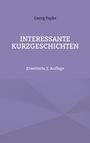 Georg Papke: Interessante Kurzgeschichten, Buch