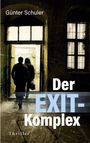 Günter Schuler: Der EXIT-Komplex, Buch