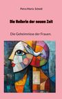Petra Maria Scheid: Die Heilerin der neuen Zeit, Buch