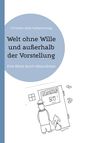 : Welt ohne Wille und außerhalb der Vorstellung, Buch