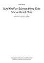 Ying Tian Bu: Xue Xin Fu - Schnee Herz Ode - Snow Heart Ode, Buch