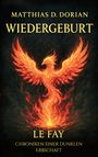 Matthias D. Dorian: Wiedergeburt, Buch