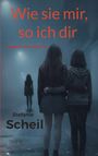 Stefanie Scheil: Wie sie mir, so ich dir, Buch
