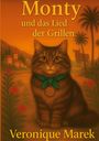 Veronique Marek: Monty und das Lied der Grillen, Buch