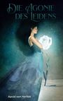 Aavid von Herket: Die Agonie des Leidens, Buch