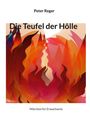 „Die Teufel der Hölle“ von Peter Reger, Märchen für Erwachsene. Illustration mit roten und orangefarbenen Flammen.