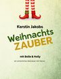 Kerstin Jakobs: Wichtelzauber mit Bolle & Holly, Buch