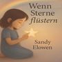 Sandy Elowen: Wenn Sterne flüstern, Buch