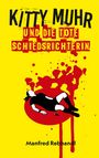 Manfred Rebhandl: Kitty Muhr und die tote Schiedsrichterin, Buch