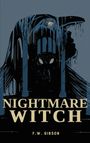 F. W. Gibson: Nightmare Witch, Buch