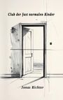 "Club der fast normalen Kinder" und "Jonas Richter". Eine Skizze zeigt eine halb geöffnete Tür in einem leeren Raum.