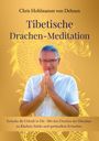 Chris Hohlstamm von Dehnen: Tibetische Drachen-Meditation, Buch