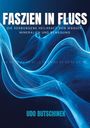Udo Butschinek: Faszien in Fluss, Buch