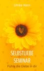 Ulrike Kern: Selbstliebe Seminar, Buch