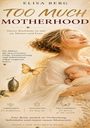 Elisa Berg: Too Much - MOTHERHOOD, Buch