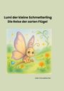 Laila Clavadetscher: Lumi der kleine Schmetterling, Buch