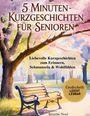 Brigitte Noel: 5-Minuten-Kurzgeschichten für Senioren, Buch